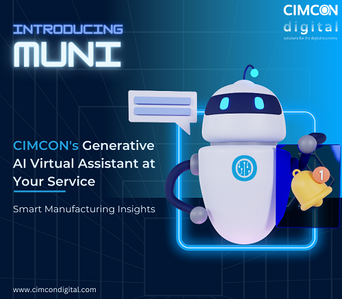 Introducing Muni: CIMCON Digital’s Generative AI-Based Virtual Assistant that will Transform Manufacturing Decision-Making